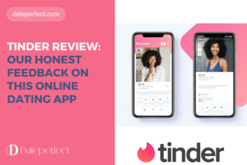 Reviewing Dating App Tinder: Ratings, Effectiveness, User Experience